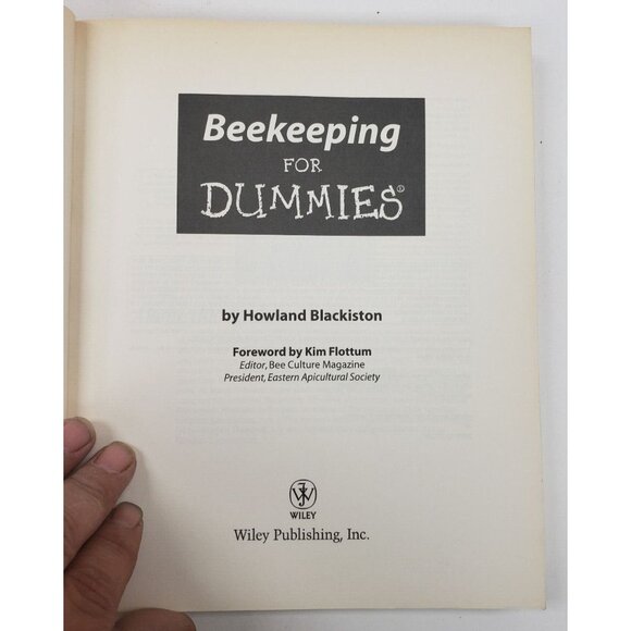 Beekeeping for Dummies Howland Blackiston Wiley Publishing ©2002 Book - Picture 4 of 8